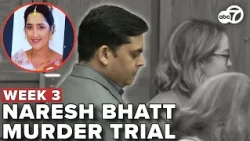 Jurors hear from detectives, friends and more in week 3 of Naresh Bhatt's murder trial