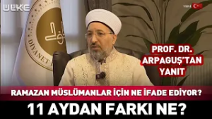 Ramazanı 11 Aydan Ayıran Fark Nedir?