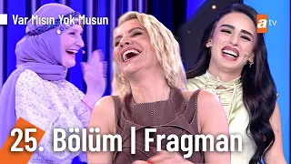 Esra Erol İle Var Mısın Yok Musun | 25. Bölüm Fragman @VarMısınYokMusunatv