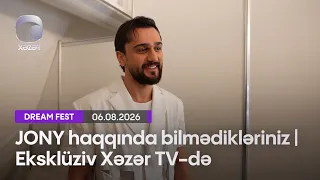 JONY haqqında bilmədikləriniz | Eksklüziv Xəzər TV-də