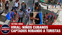 VIRAL: NIÑOS CUBANOS CAPTADOS ROBANDO A TURISTAS