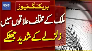 Strong Earthquake Felt Across Different Parts of the Country | Breaking News | Dawn News