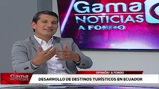 🔴 A Fondo | Desarrollo de destinos turísticos en Ecuador  /  20-8-2026