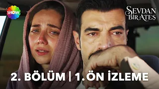 Sevdan Bir Ateş Episode 2 Preview 1 | "Lie to me if you want, I'll believe it..."
