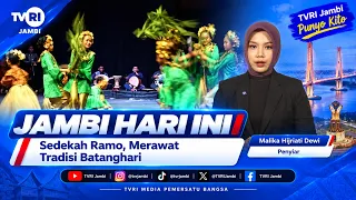 JAMBI TODAY | Sedekah Ramo, Preserving Batanghari Traditions #TVRIJambi #UnifyingTheNation