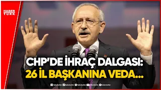 Major Shake-up in CHP: 26 Provincial Chairs Dismissed, Expulsion Requested for 7 Officials!