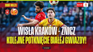 SKRÓT: WISŁA KRAKÓW - ZNICZ PRUSZKÓW. BIAŁA GWIAZDA ZNÓW ZATRZYMANA! BETCLIC 1 LIGA - 23. KOLEJKA