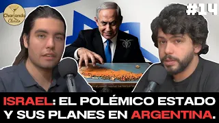 TRATAREMOS DE QUE NO NOS CENSUREN | HISTORIAS DE UN IMPERIO: ISRAEL | EP #14 | CHARLANDO CLARITO