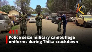 Police seize military camouflage uniforms during Thika crackdown