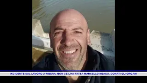 INCIDENTE SUL LAVORO A RIBERA, NON CE L'HA FATTA MARCELLO NEAGU  DONATI GLI ORGANI
