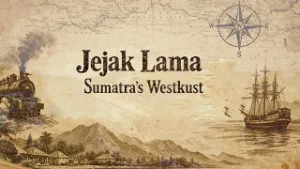 PESONA INDONESIA   JEJAK LAMA SUMATRA WESTKUS  SUMBAR 04 FEB 26 youtube