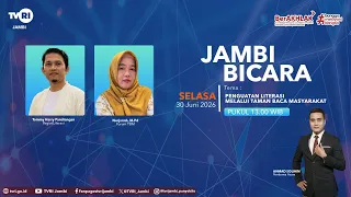 JAMBI BICARA (June 30, 2026 Edition) | Strengthening Literacy Through Community Reading Gardens#T...