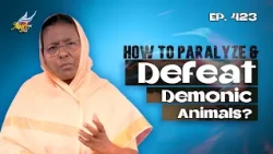 அப்பம் கிளாசே // The Breaking of Bread | How to Paralyze & Defeat Demonic Animals? | Episode 423