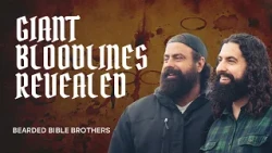 Proof that Biblical Giants Are Still Roaming The Earth Today! | Bearded Bible Bros
