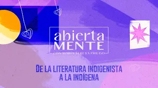 Openly | From indigenist to indigenous literature