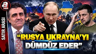 Gazeteci Gaffar Yakınca: "Rusya'da, Ukrayna'da Savaş Ahlakına Uyuyor..."  | A Haber