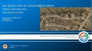 Big Rocky Run at Cedar Break Drive - 35% Design Community Meeting