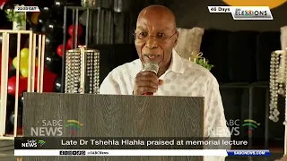 Late Dr Tshehla Hlahla praised at memorial lecture