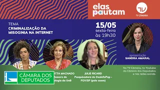 #ElasPautam - Criminalização da Misoginia na Internet  - 15/05/26 (com Libras e audiodescrição)