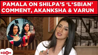 Lock Upp 2 Pamala Serena EVICTION interview: On Shilpa Shinde, Akanksha Chamola, Varun, Desi Bling 2