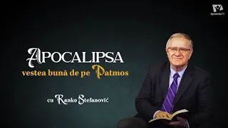 Apocalipsa | Ep.7 | Cei 24 de bătrâni și tronul ceresc — Ranko Stefanovic