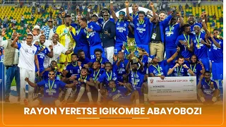 RAYON SPORTS UBUYOBOZI BWAKIRIYE ABAKINNYI BATWAYE CECAFA KAGAME