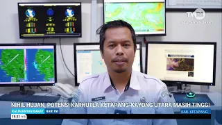 NO RAINFALL, FOREST AND LAND FIRE RISK REMAINS HIGH IN KETAPANG AND KAYONG UTARA