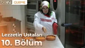 Lezzetin Ustaları 10. Bölüm: Kurufasulyeci Ayten Usta