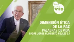 Ethical Dimension of Peace 🗣️📖 Words of Life | Tele VID