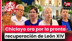 Pope Leo XIV: Chiclayo faithful unite in prayer for his health before his surgery
