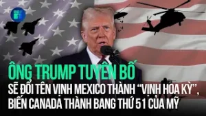 Ông Trump sẽ đổi tên Vịnh Mexico thành “Vịnh Hoa Kỳ”, biến Canada thành bang thứ 51 của Mỹ | VTC1