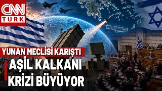 Aşil Kalkanı Yunan Meclisini Karıştırdı: “Sistemin Kontrolü Yunanistan'a Verilmedi”