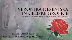 KLOŠTRSKI VEČER: Veronika Deseniška in celjske grofice