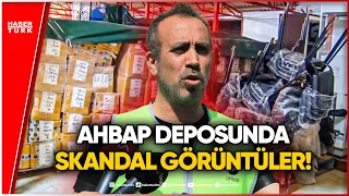 Shocking Footage from Ahbap Warehouses: It Turns Out Relief Supplies Were Left to Their Fate