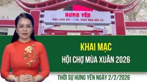 Thời sự Hưng Yên thứ Hai ngày 2/2/2026
