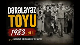 Dərələyəz toyu – 1983-cü il