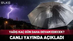 How Many More Days Will the Rainfall Last in Istanbul? Explained Live.