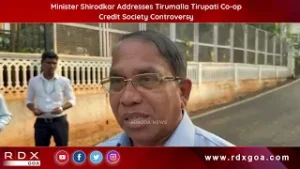 Minister Shirodkar Addresses Tirumalla Tirupati Co op Credit Society Controversy