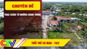 TUỔI TRẺ CÀ MAU 16-2-2026 | TRAO XUÂN TỪ NHỮNG HÀNH TRÌNH
