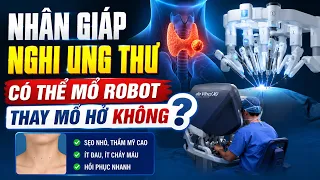 Can Robotic Surgery Replace Open Surgery for Suspected Thyroid Cancer?