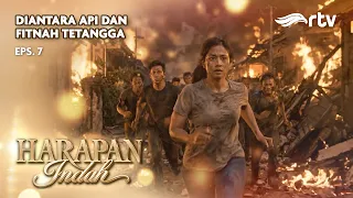DIANTARA API DAN FITNAH TETANGGA | HARAPAN INDAH RTV