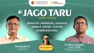 BUILDING FIELDS, BUILDING COMMUNITIES (SUMBERAGUNG SPORT CENTER)