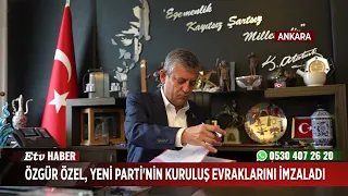 Özgür Özel signed the establishment documents for the NEW Party