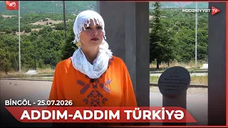 Step by Step Through Turkey - Bingöl | 07/25/2026