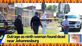 Outrage as ninth woman found dead near Johannesburg