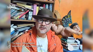 Jaime Sabines 100 Years | Fragment of "The Moon" | Humberto Mejía Limón