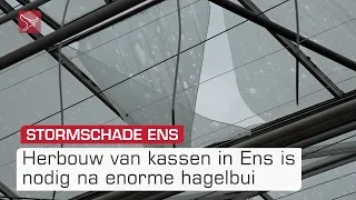 Kassen in Ens zo zwaar beschadigd door hagelbui dat herbouw nodig is | Omroep Flevoland