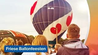 These were the Frisian Balloon Festivals 2026