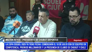 HERNAN MACIEL - MILTON REYES: PRESENTACIÓN DE LA COPA ESQUEL 2026