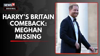 Harry Back in Britain | First Appearance Since Return To UK, Meghan Absent | Royal Drama | N18G